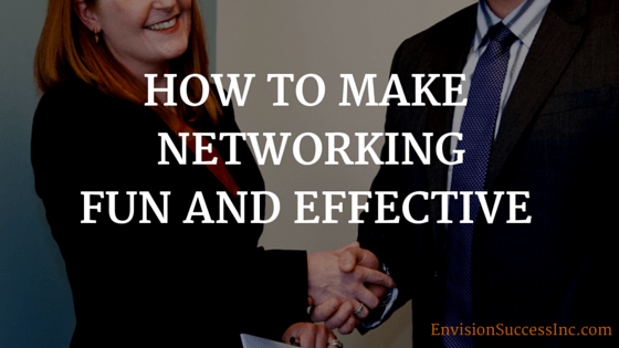 How to make networking effective and fun