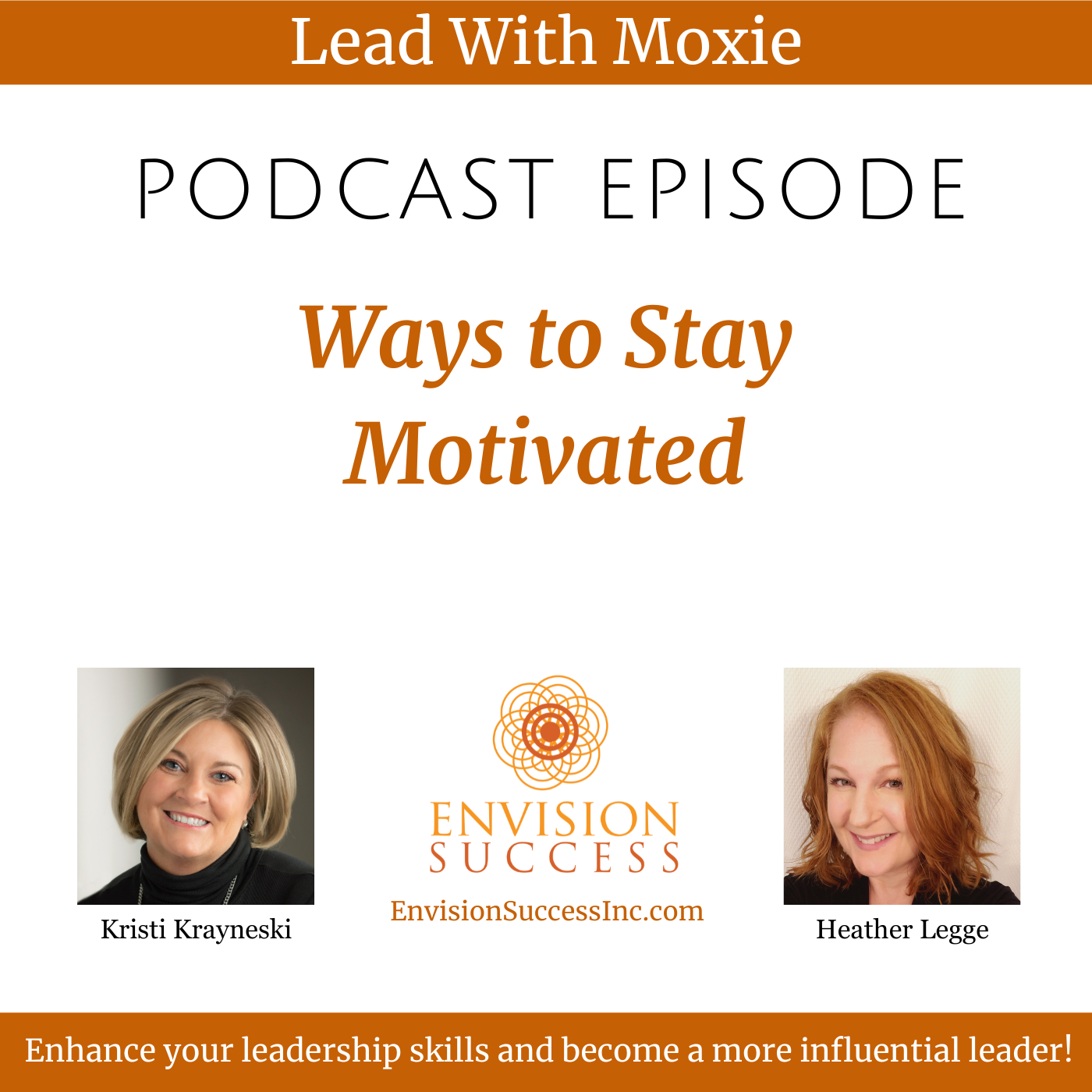 image podcast stay motivated, envision success, moxie